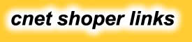 cnetshoperlinks.jpg (3654 bytes)